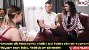 Kocamın cinsel sorunları aile terapistiyle çözüldü Türkçe altyazılı porno